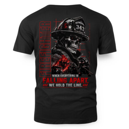 Hold The Line Firefighter T-Shirt